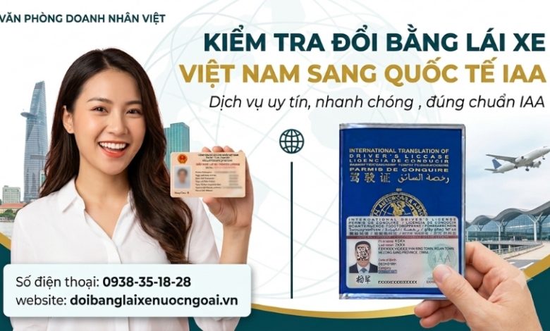 Kiểm tra đổi bằng lái xe Việt Nam sang quốc tế IAA