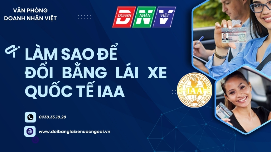 Làm sao để đổi bằng lái xe quốc tế IAA