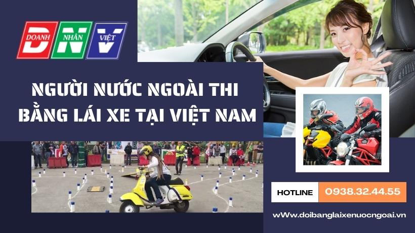 Người nước ngoài thi bằng lái xe tại Việt Nam