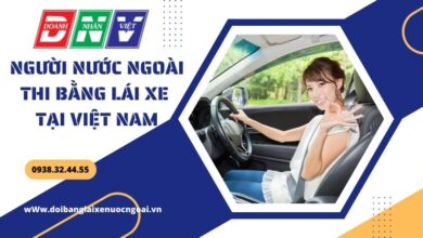 Người nước ngoài thi bằng lái xe tại Việt Nam