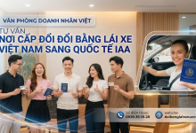 Nơi cấp đổi bằng lái xe Việt Nam sang quốc tế IAA