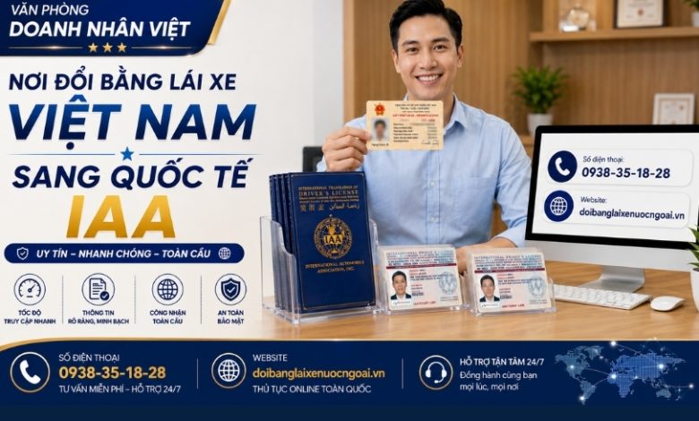 Nơi đổi bằng lái xe Việt Nam sang quốc tế IAA
