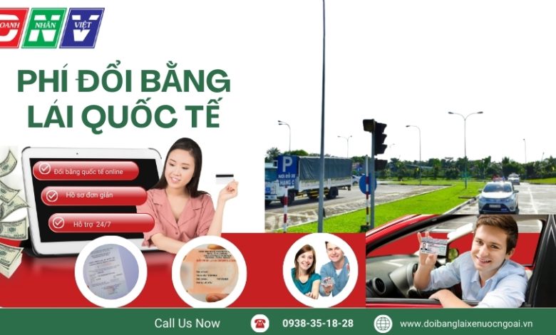 Phí đổi bằng lái quốc tế