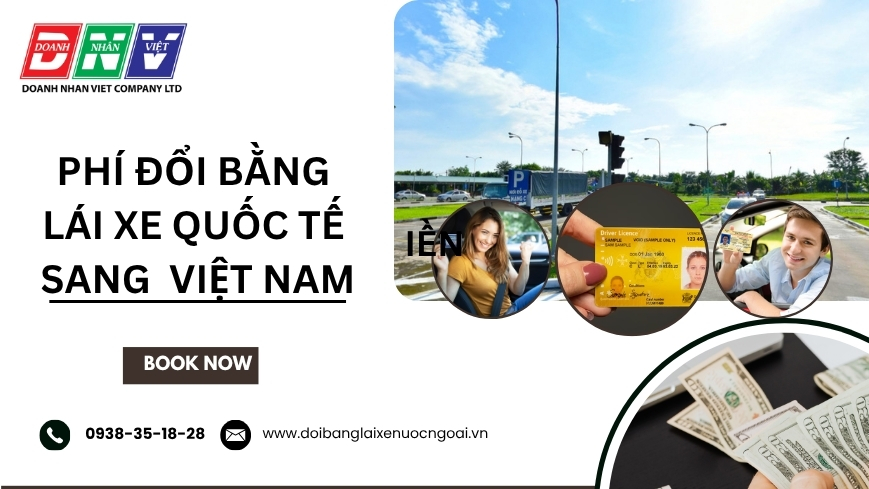 Phí đổi bằng lái xe quốc tế sang Việt Nam
