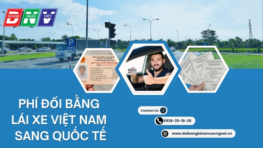 Phí đổi bằng lái xe Việt Nam sang quốc tế