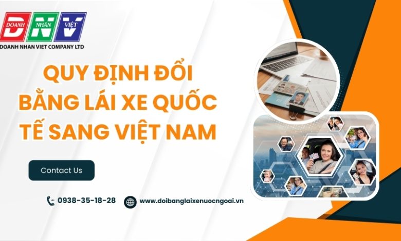 Quy định đổi bằng lái xe quốc tế sang Việt Nam