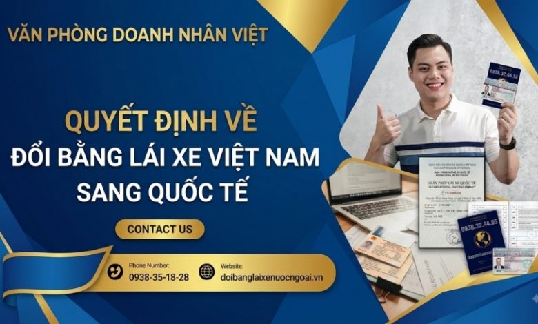 Quyết định đổi bằng l ái xe Việt Nam sang quốc tế