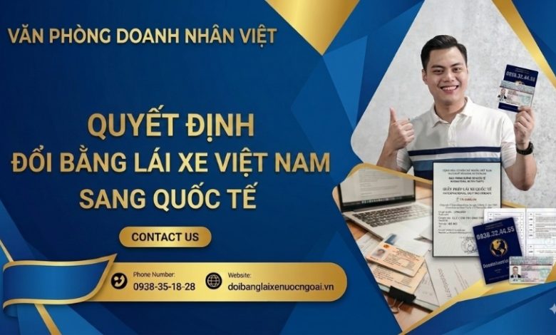 Quyết định đổi bằng l ái xe Việt Nam sang quốc tế