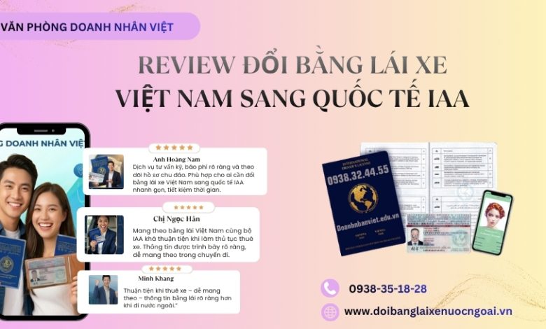 Review đổi bằng lái xe Việt Nam sang quốc tế IAA