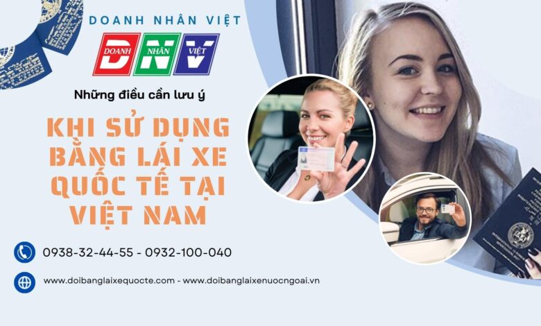 Sử dụng bằng lái xe quốc tế tại Việt Nam