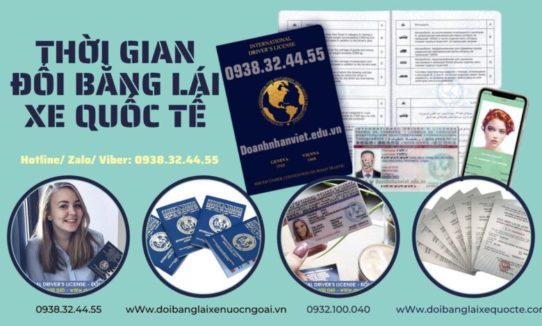 Thời gian đổi bằng lái xe quốc tế