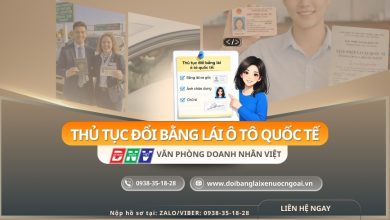 Thủ tục đổi bằng lái ô tô quốc tế
