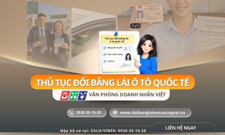 Thủ tục đổi bằng lái ô tô quốc tế