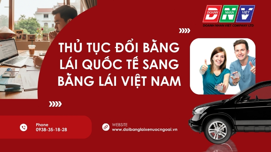 Thủ tục đổi bằng lái quốc tế sang bằng lái Việt Nam