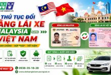Thủ tục đổi bằng lái xe Malaysia sang Việt Nam