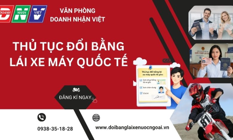 Thủ tục đổi bằng lái xe máy quốc tế