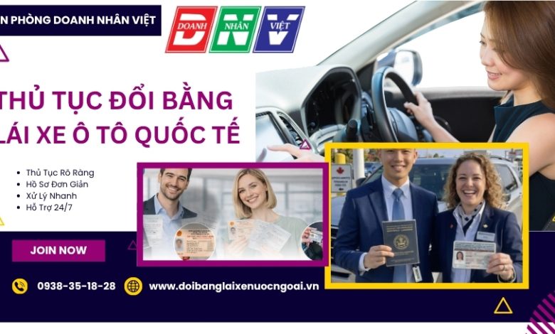 Thủ tục đổi bằng lái xe ô tô quốc tế