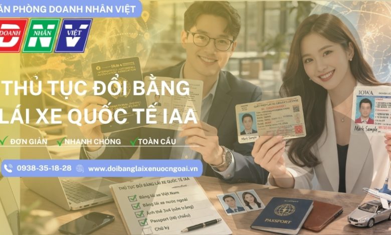 Thủ tục đổi bằng lái xe quốc tế IAA
