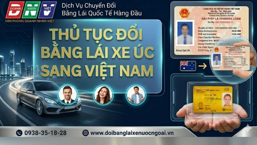 Thủ tục đổi bằng lái xe Úc sang Việt Nam