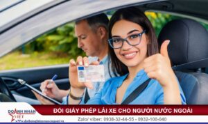 Thủ tục đổi giấy phép lái xe cho người nước ngoài