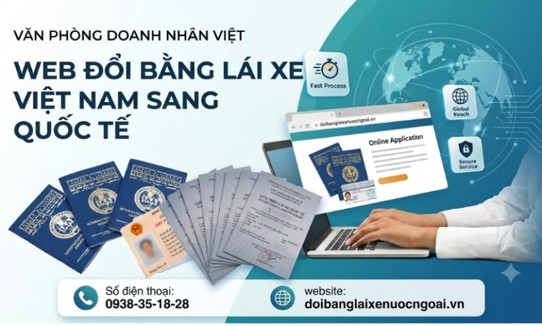 Web đổi bằng lái xe Việt Nam sang quốc tế