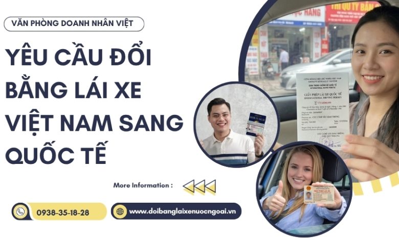 Yêu cầu đổi bằng lái xe Việt Nam sang quốc tế